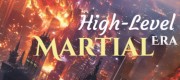 High-Level Martial Era