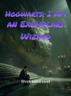 Hogwarts: I Am an Exemplary Wizard