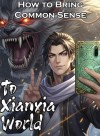 How to Bring Common Sense to Xianxia World