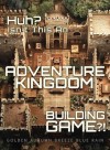 Huh? Isn't this an adventure kingdom building game?!