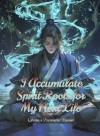 I Accumulate Spirit Roots for My Next Life