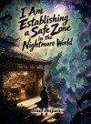 I Am Establishing a Safe Zone in the Nightmare World