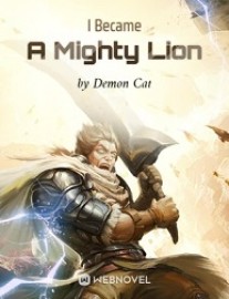 Read I Became A Mighty Lion Online
