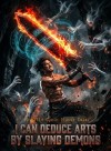 I Can Deduce Arts by Slaying Demons