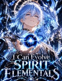 Read I Can Evolve Spirit Elementals Online
