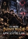 I Chose Infinite Wealth in the Apocalyptic Game