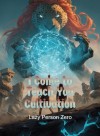I Come to Teach You Cultivation