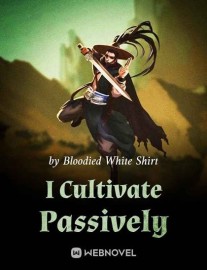 Read I Cultivate Passively Online