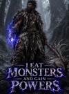 I Eat Monster and Gain Powers