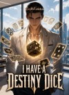I Have a Destiny Dice
