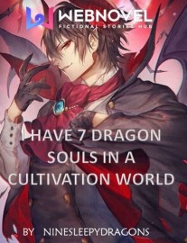 Read I Have Seven Dragon Souls In a cultivation world Online