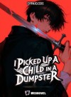 I PICKED UP A CHILD IN A DUMPSTER