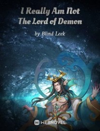 Read I Really Am Not The Lord of Demon Online