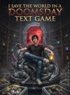 I Save The World In A Doomsday Text Game