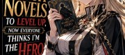 I Wrote Trash Novels to Level Up, Now Everyone Thinks I'm the Hero