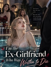 Read I’m the Ex-Girlfriend Who Was Written to Die Online