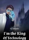 I'm the King Of Technology