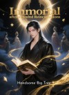 Immortal after a Hundred Reincarnations