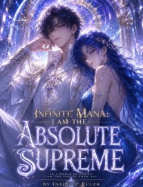 Read Infinite Mana: I Am The Absolute Supreme Online