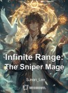 Infinite Range: The Sniper Mage