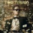 Inheritance of Two Trillion