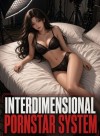 Interdimensional Pornstar System