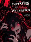 Investing in Future Villainesses: Scoundrel's Rise to power