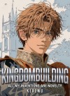 Kingdombuilding: All My Inventions Are Novelty