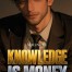 Knowledge Is Money