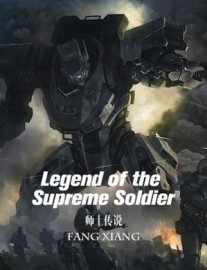 Read Legend of the Supreme Soldier Online