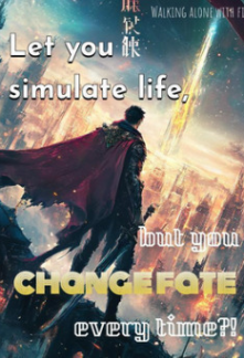 Read Let you simulate life, but you change fate every time?! Online