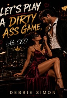 Read Let's Play A Dirty Ass Game, Mr. CEO Online