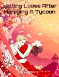 Read Letting Loose After Marrying A Tycoon Online