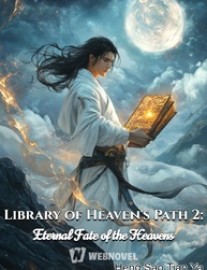 Read Library of Heaven's Path 2: Eternal Fate of the Heavens Online