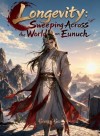 Longevity: Sweeping Across the World as an Eunuch