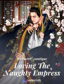 Read Loving the Naughty Empress Online