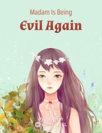 Read Madam Is Being Evil Again Online