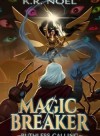 Magic Breaker [Enby MC Anti-Mage LitRPG]