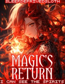 Read Magic's Return: I Can See The Spirits Online