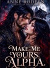 Make Me Yours, Alpha