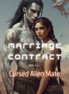 Marriage Contract with my Cursed Alien Mate