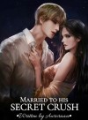 Married to his secret crush