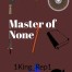 Master Of None
