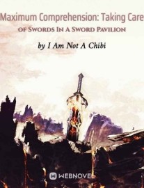 Read Maximum Comprehension: Taking Care of Swords In A Sword Pavilion Online