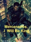 Mercenaries, I Will Be King