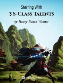 Read Starting With 3 S-Class Talents Online