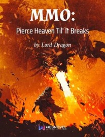 Read MMO: Pierce Heaven Til’ It Breaks Online