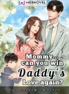 Mommy...Can you Win Daddy's Love again?