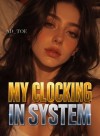 My Clocking In System