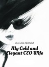 My Cold and Elegant CEO Wife